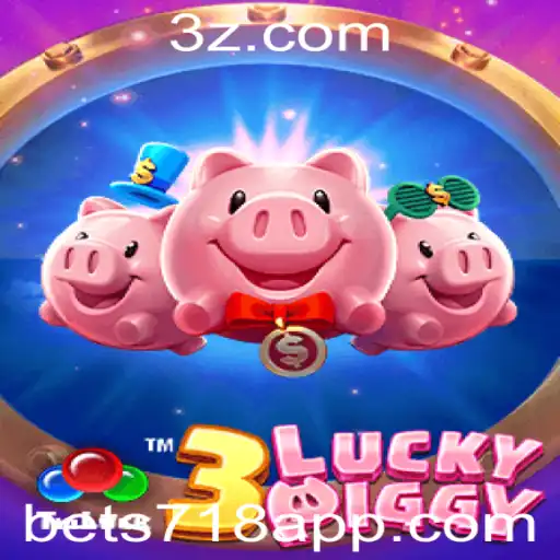 Tudo Sobre 3LUCKYPIGGY: O Novo Fenômeno de Apostas Bet 718