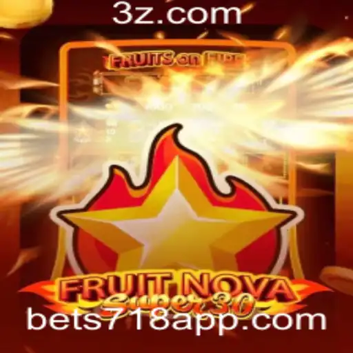 Explorando FruitrNovaSupe30 e o Fenômeno Bet 718