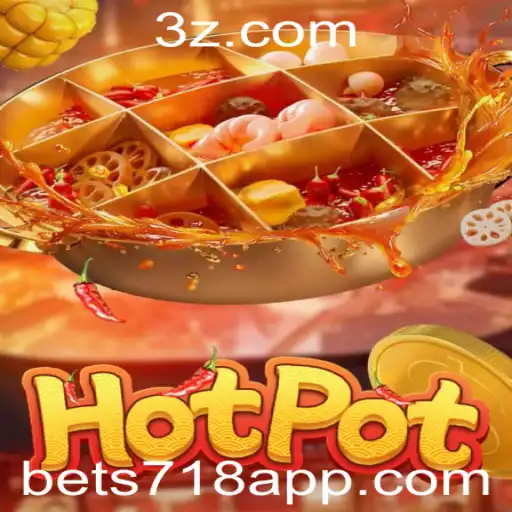 Explorando o Fascinante Mundo de Hotpot: O Jogo de Estratégia e Risco com o Sabor de Bet 718